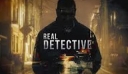 «Real Detective»: Σε πρώτη τηλεοπτική μετάδοση στο OPEN (trailer)